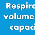 Respiratory volumes and capacities