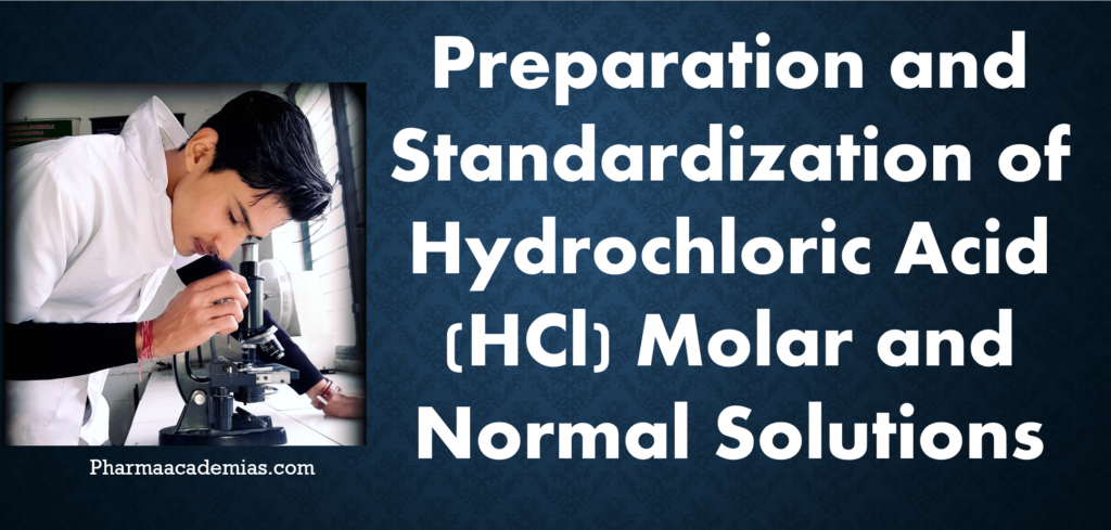 Preparation And Standardization Of Hydrochloric Acid (HCl) Molar And ...