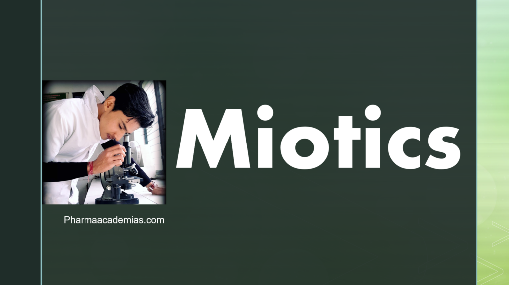 Miotics