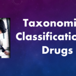 Taxonomical Classification of Drugs