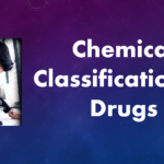 Chemical Classification of Drugs