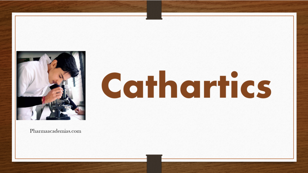 Cathartics- Uses, Storage