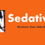 Sedatives- Uses, Side effects