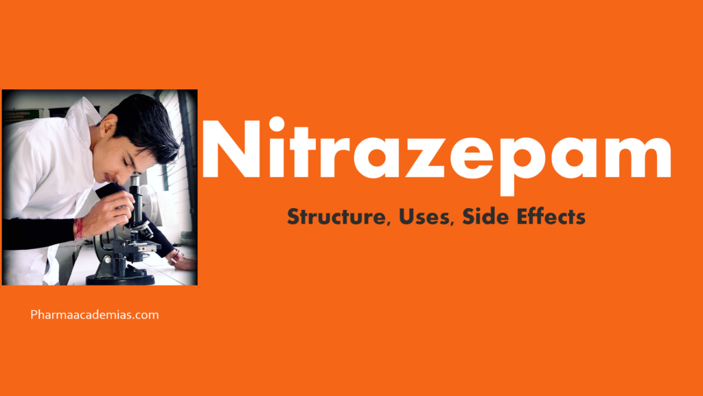 Nitrazepam- Structure, Uses, Side effects