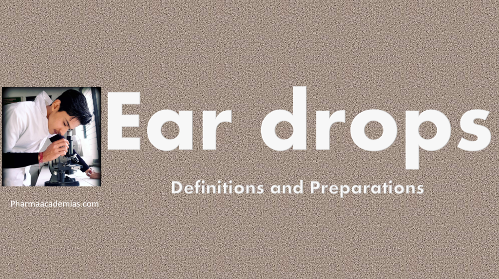 Definitions and preparations of eardrops