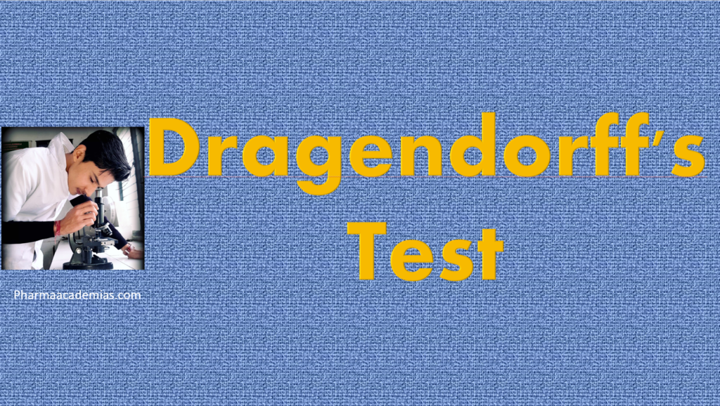 Dragendorff’s Test – Procedure, Interpretation, Limitations