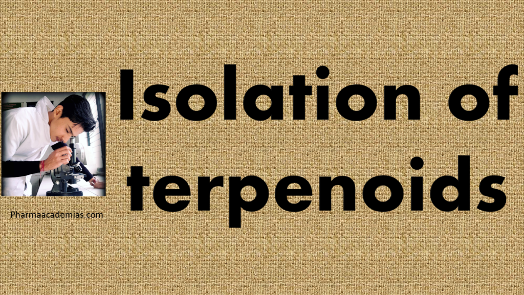 Isolation of terpenoids