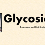 Glycosides – Occurrence and Distribution