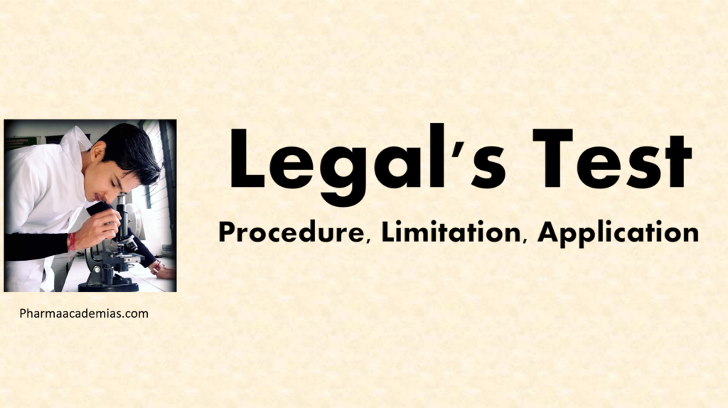 Legal’s Test – Procedure, Limitation, Application