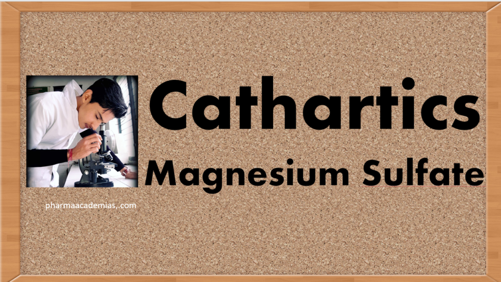 Cathartics – Magnesium Sulfate