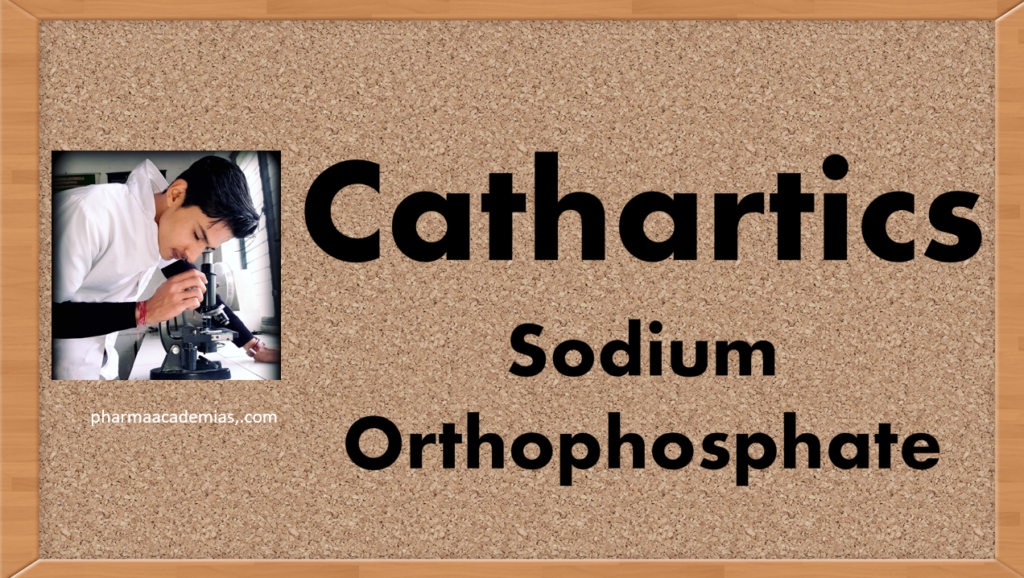 Sodium Orthophosphate as a Cathartic