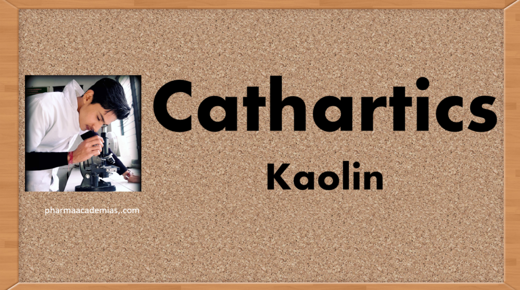 Kaolin as a Cathartic