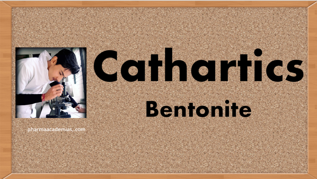 Bentonite as Cathartics