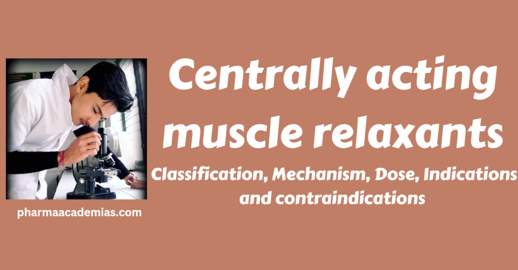 Centrally acting muscle relaxants