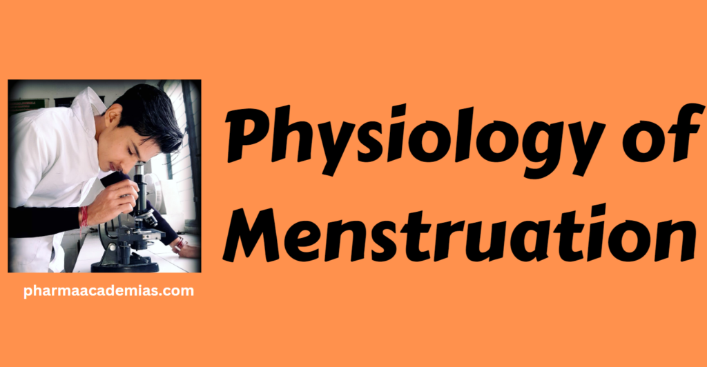 Physiology of Menstruation