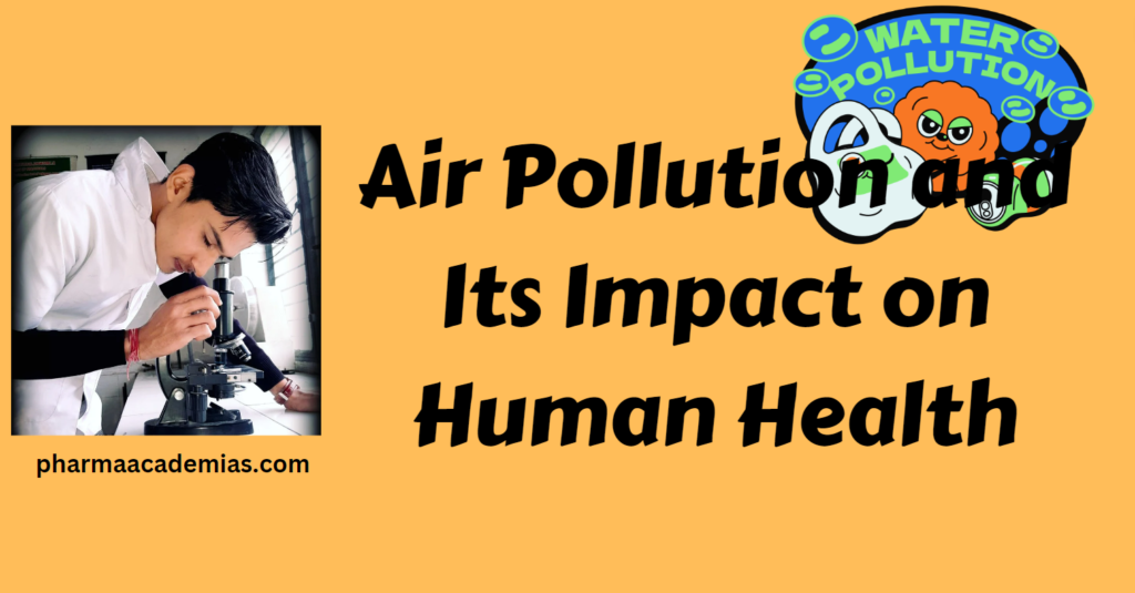 Air Pollution and Its Impact on Human Health