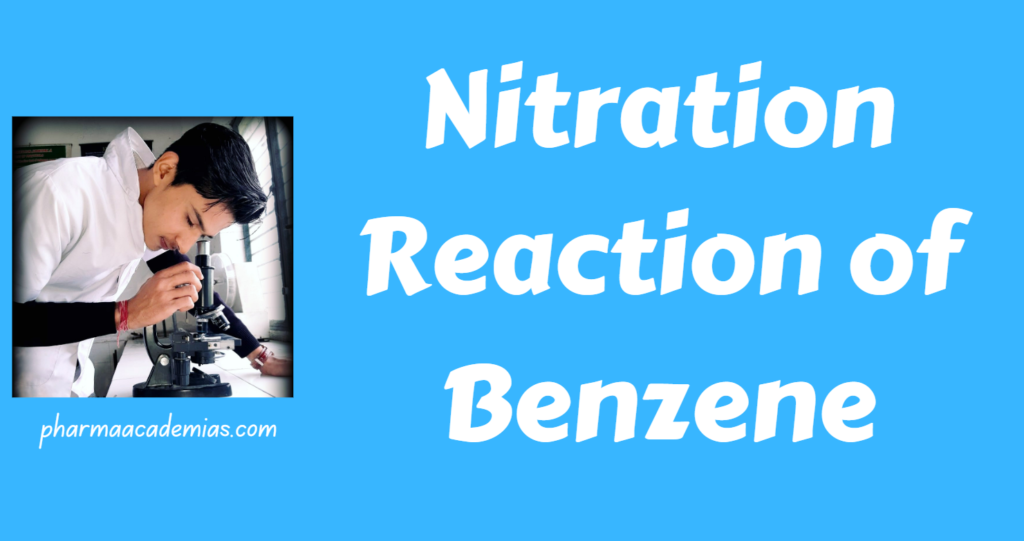 Reactions of benzene – Nitration