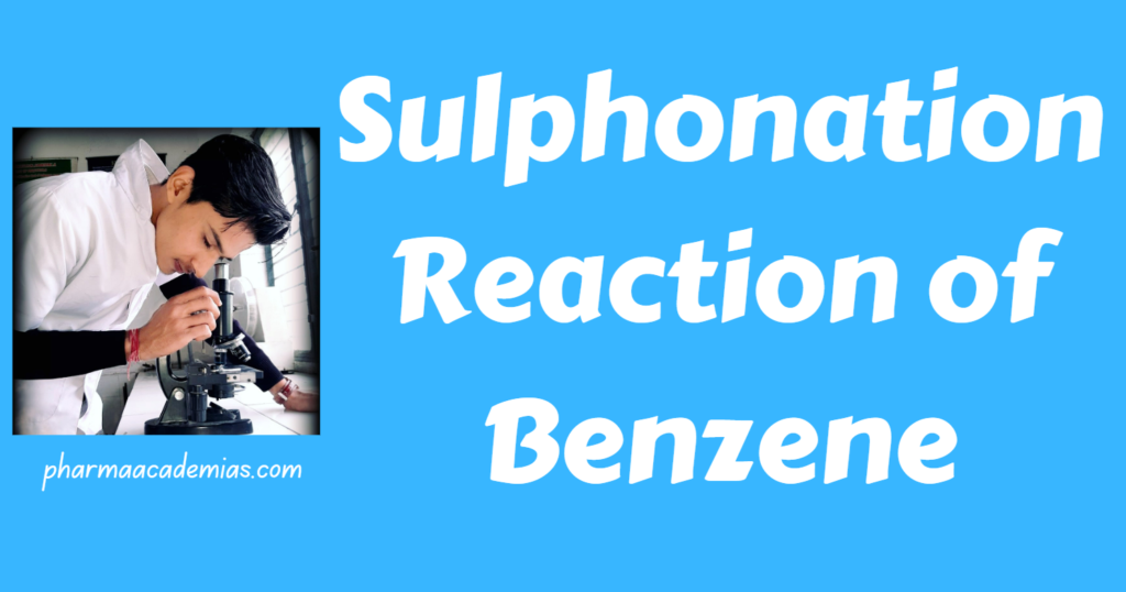 Sulphonation Reaction of Benzene