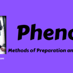 Phenols -General Methods of Preparation and Reactions of Phenols