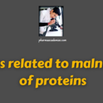 Diseases related to malnutrition of proteins.