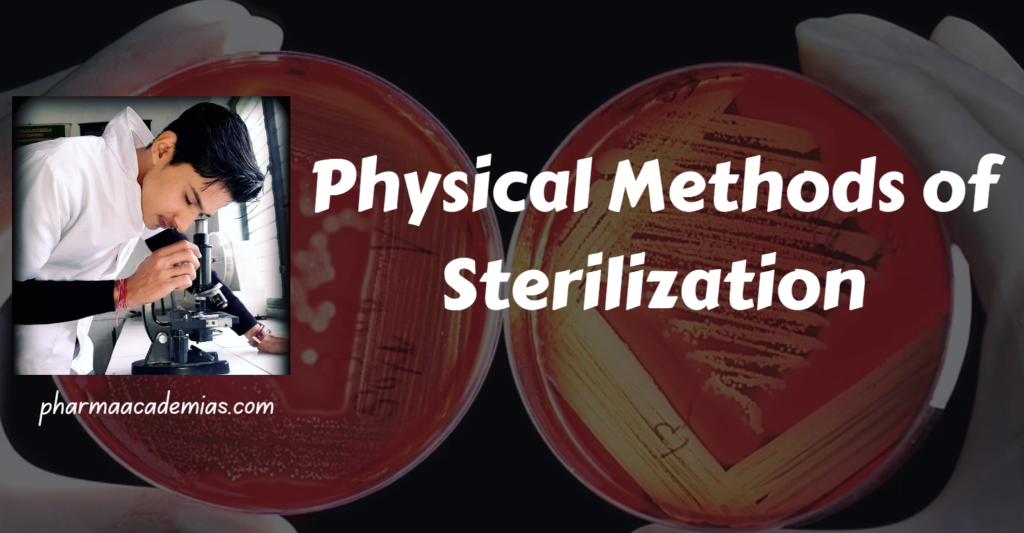 Physical Methods of Sterilization