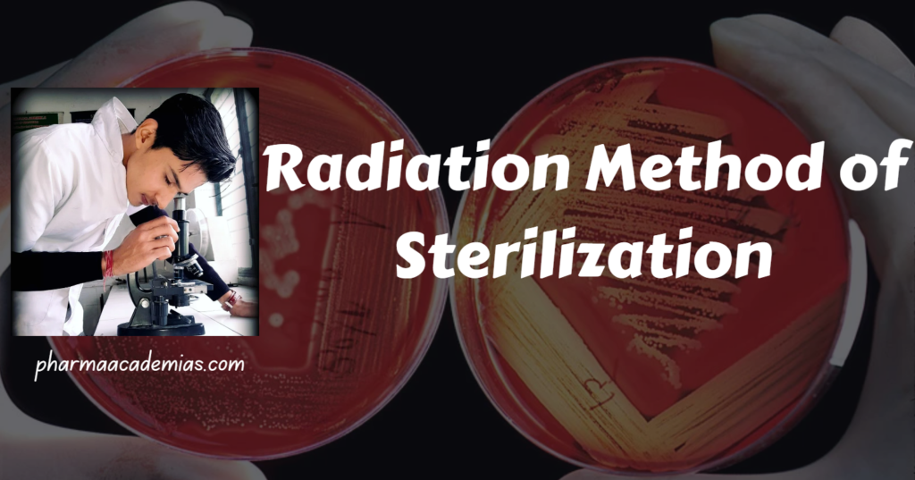 Radiation Method of Sterilization