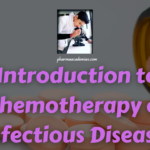 Introduction to Chemotherapy of Infectious Diseases