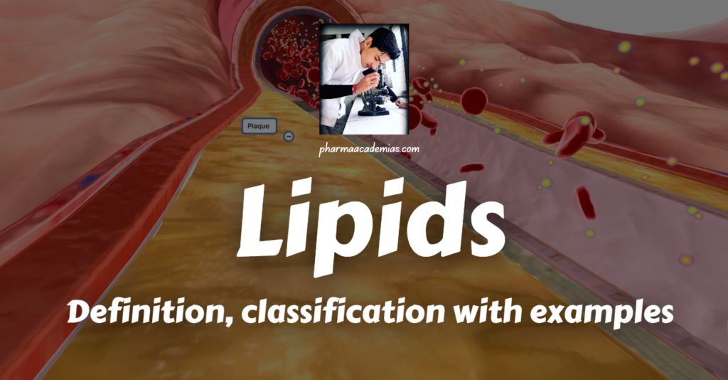 Lipids: Definition, classification with examples