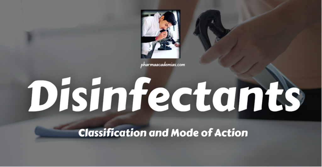 Classification and Mode of Action of Disinfectants