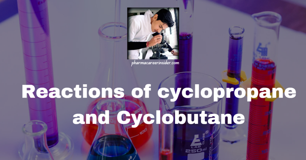 Reactions of cyclopropane and Cyclobutane