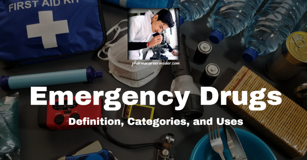 Emergency Drugs: Definition, Categories, and Uses