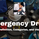 Emergency Drugs: Definition, Categories, and Uses