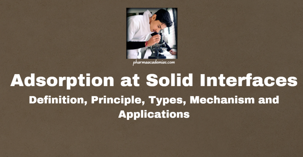 Adsorption at Solid Interfaces