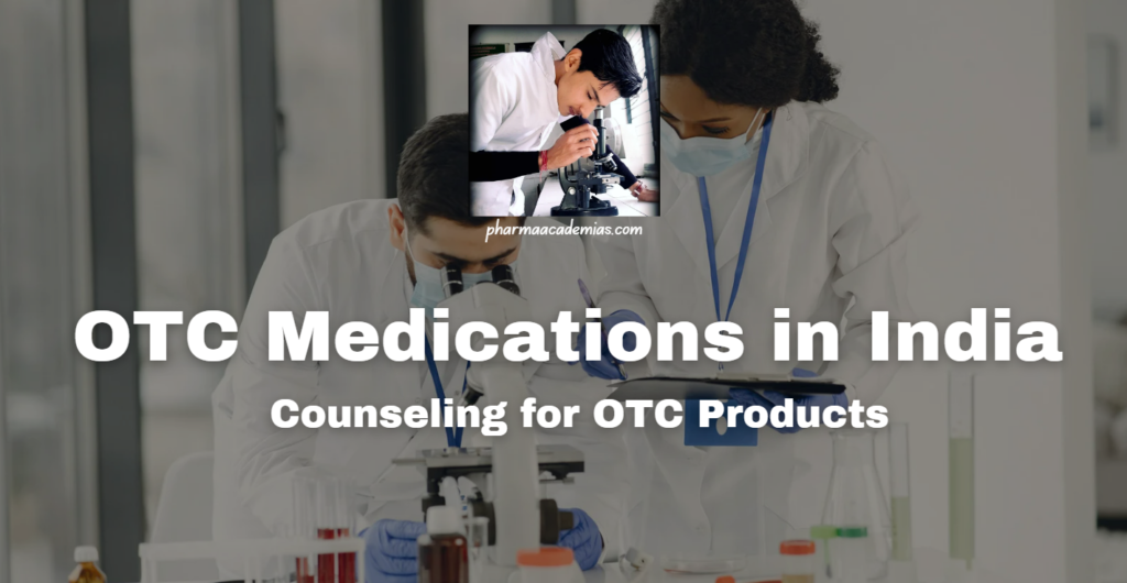 OTC Medications in India: Counseling for OTC Products