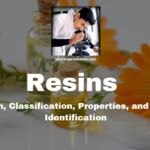 Resins: Definition, Classification, Properties, and Tests for Identification