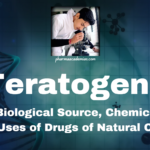 Teratogens: Study of Biological Source, Chemical Nature, and Uses of Drugs of Natural Origin