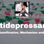 Antidepressants: Definition, Classification, Mechanism and Side effects