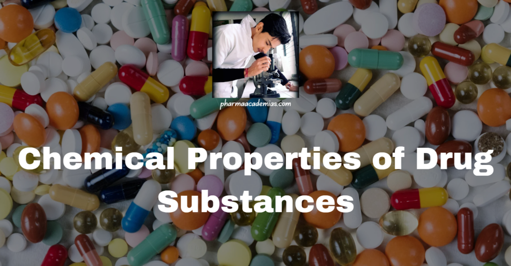 Chemical Properties of Drug Substances