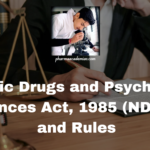 Narcotic Drugs and Psychotropic Substances Act, 1985 (NDPS Act) and Rules