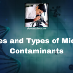 Sources and Types of Microbial Contaminants