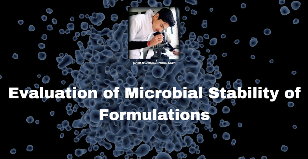 Evaluation of Microbial Stability of Formulations