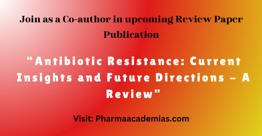 Join as a Co-Author in Our Upcoming Review Paper Publication!