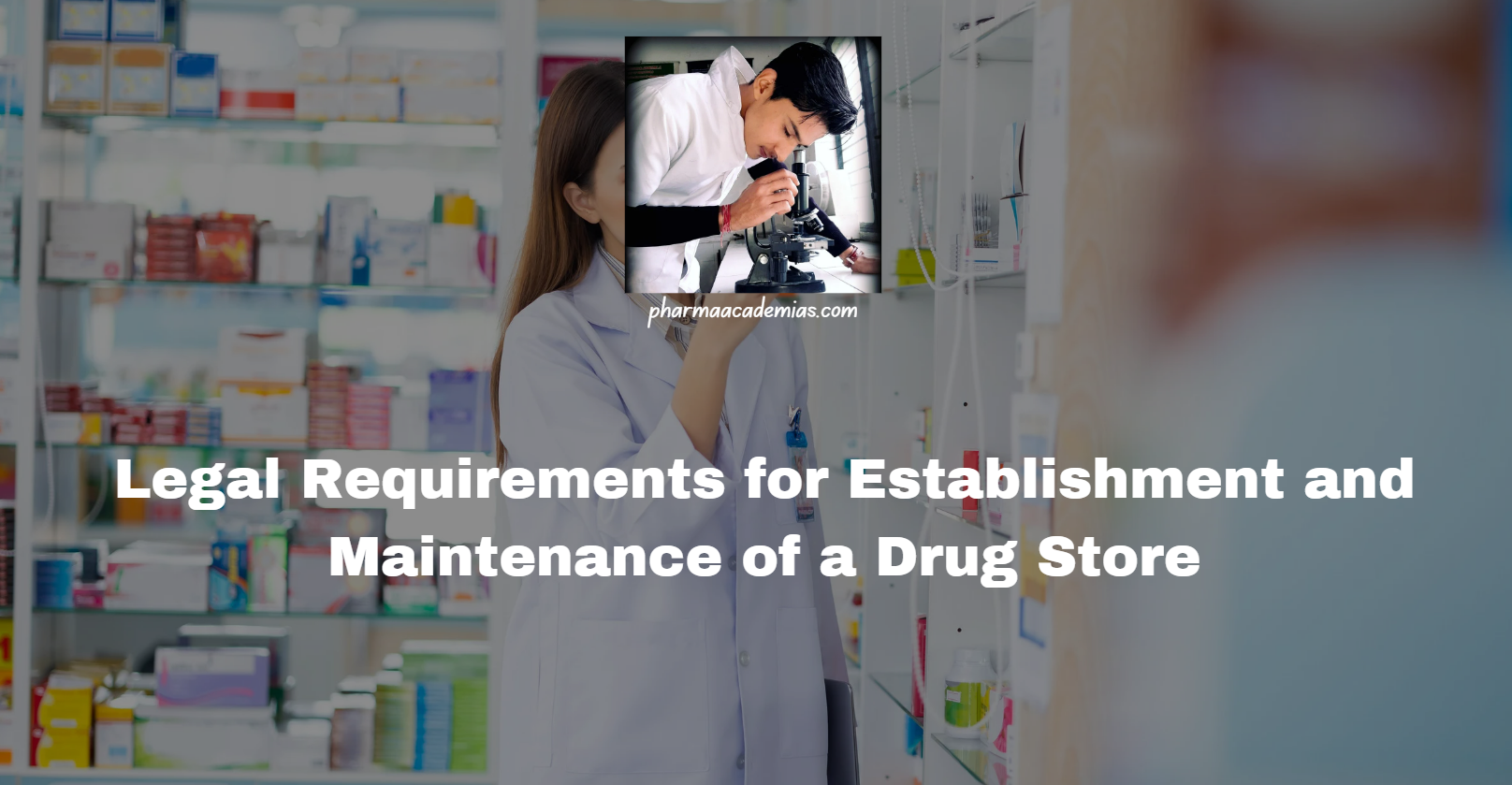 Screenshot 2024 12 13 123605 Legal Requirements for Establishment and Maintenance of a Drug Store