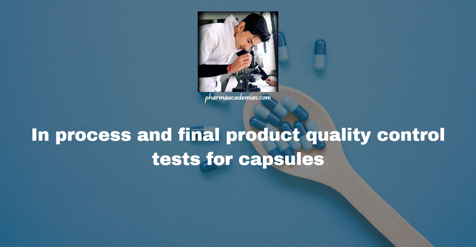 Screenshot 2025 03 19 104403 In process and final product quality control tests for capsules