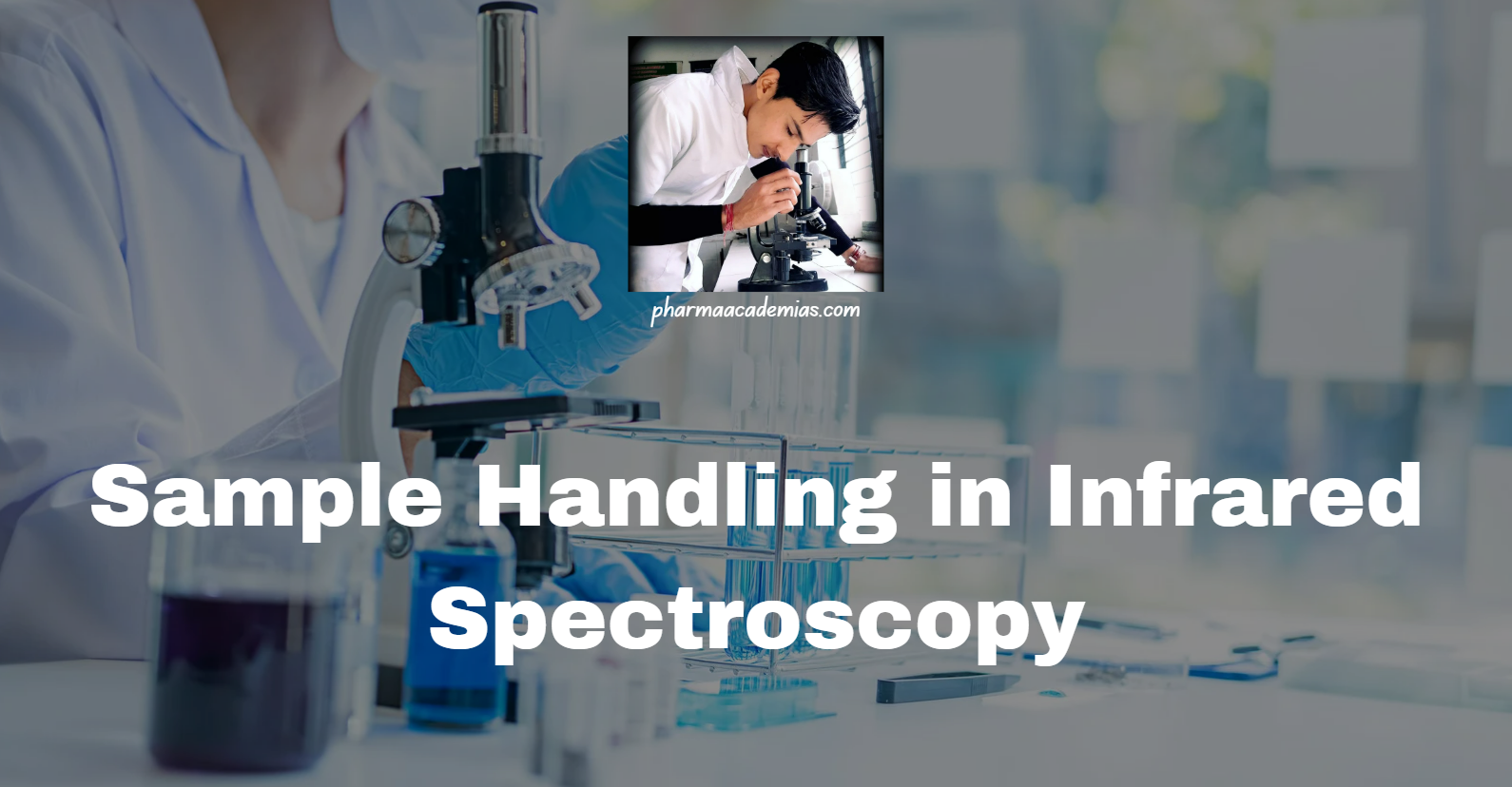 Read more about the article Sample Handling in Infrared Spectroscopy