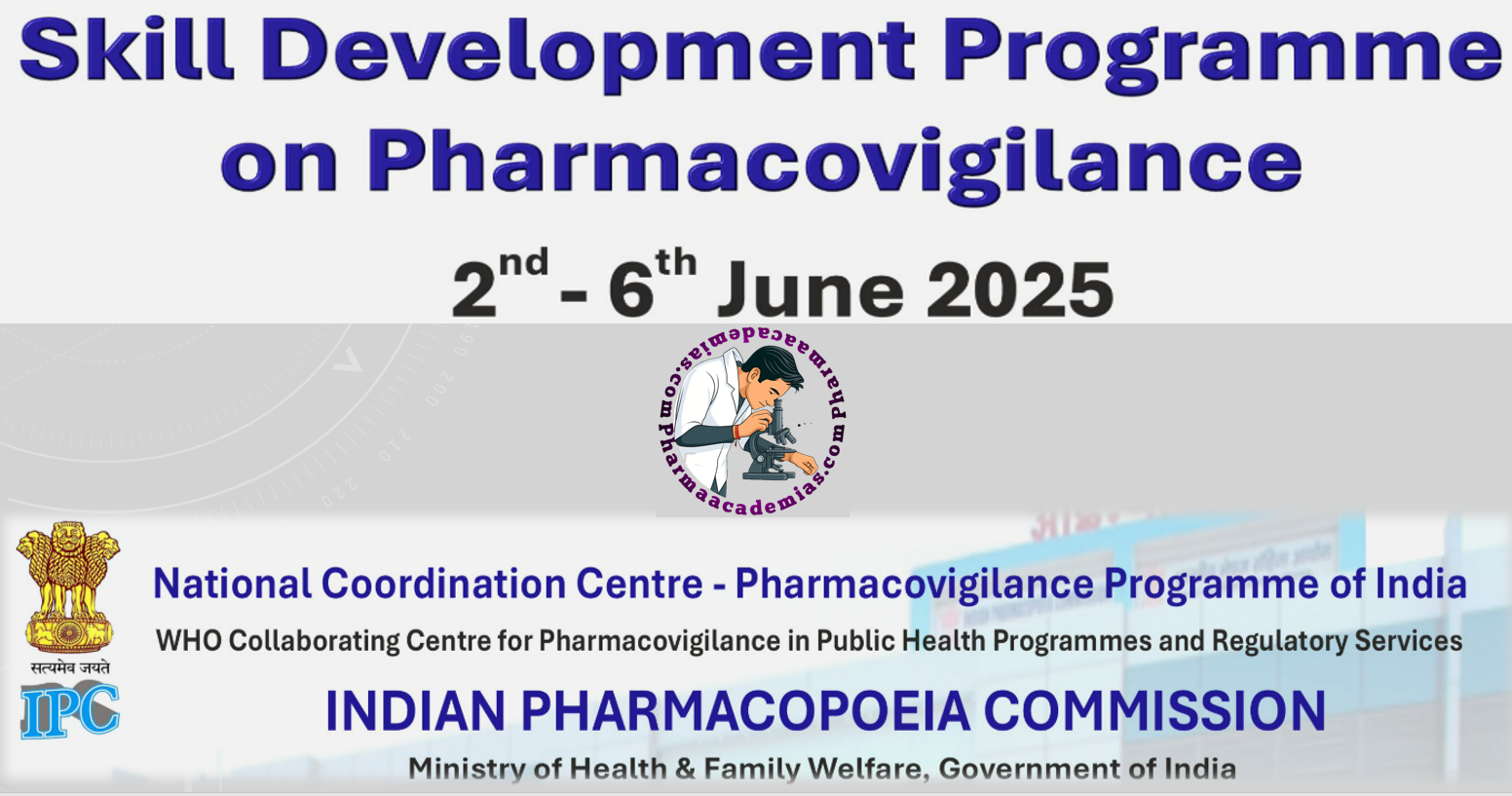 You are currently viewing 33rd Skill Development Programme on Pharmacovigilance (June 2025)
