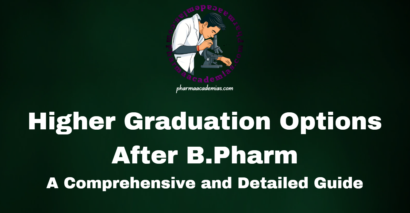 Screenshot 2025 04 07 134315 Higher Graduation Options After B.Pharm: A Comprehensive and Detailed Guide
